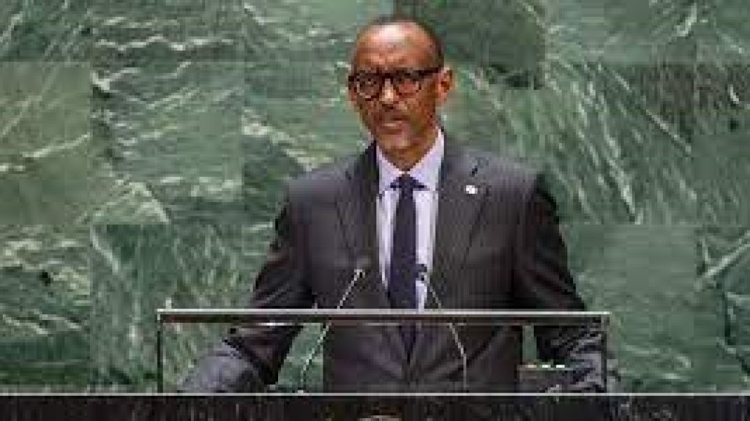 PAUL KAGAME RECENT SPEECH AT THE UNITED NATIONS